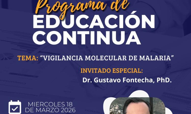 Charla de Educación Continua: Vigilancia Molecular de Malaria