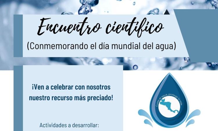 Encuentro Científico, conmemorando el día mundial del agua.  