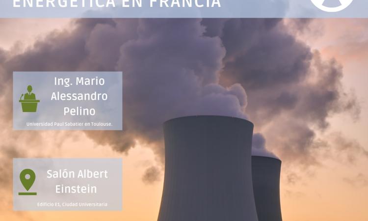 Conversatorio "ENERGÍA NUCLEAR Y TRANSICIÓN ENERGÉTICA EN FRANCIA