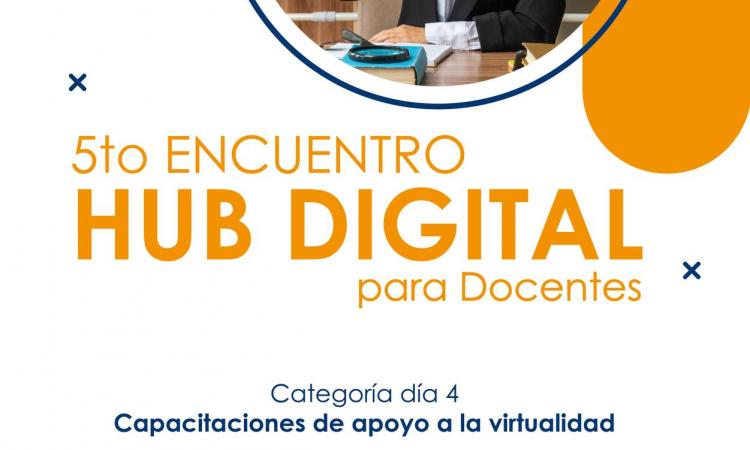Quinto Encuentro Hub Digital para Docente