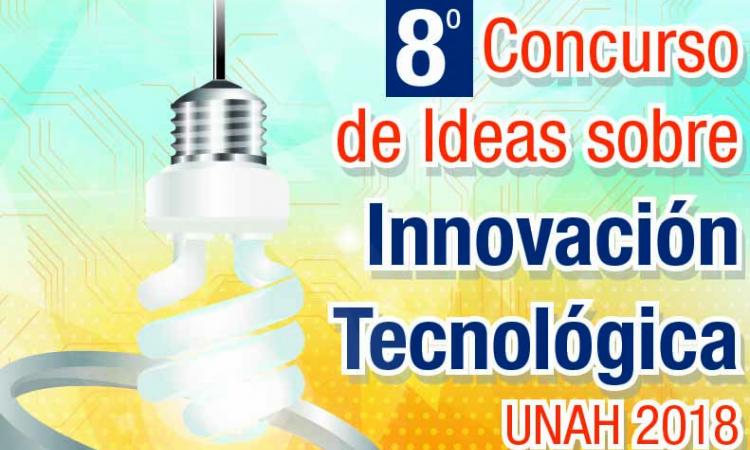 8vo Concurso de ideas sobre innovación tecnológica UNAH 2018