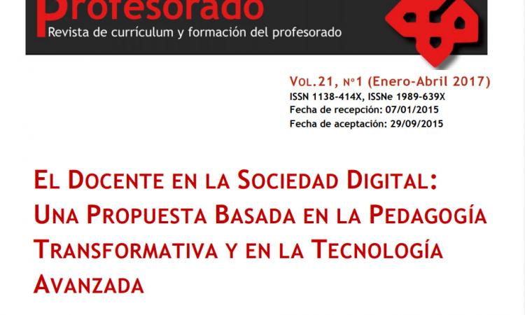 El docente en la sociedad digital: una propuesta basada en la pedagogía transformativa y en la tecnología avanzada.