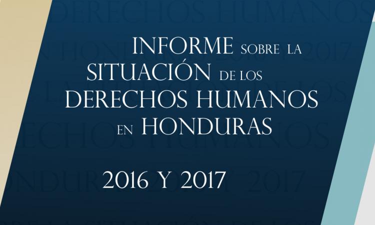 SSDHJ: Informe sobre Situación de los Derechos Humanos en Honduras 2016-2017