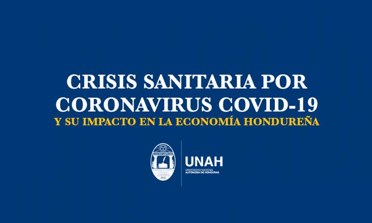 Crisis sanitaria por Coronavirus COVID-19 y su impacto en la economía hondureña