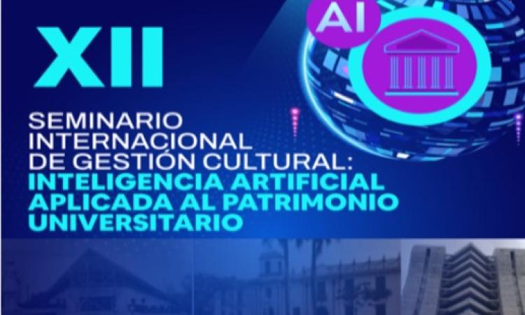 ¡Participa en el XII Seminario Internacional de Gestión Cultural!