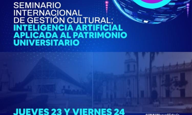 Conferencistas Internacionales y Nacionales del XII Seminario Internacional de Gestión Cultural 2025