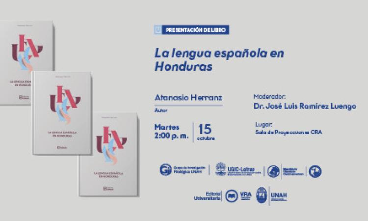 Presentación del libro «La lengua española en Honduras» a cargo del doctor José Luis Martínez Luengo