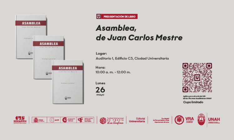 Juan Carlos Mestre llega a la UNAH con Asamblea: poesía para pensar el mundo