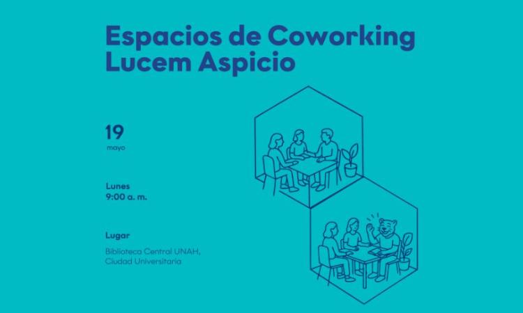 La Universidad Nacional Autónoma de Honduras inaugura los Espacios Coworking Lucem Aspicio 