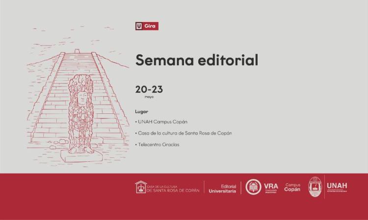 La Semana Editorial inicia en UNAH-Copán: una apuesta por descentralizar Lo Esencial del conocimiento universitario