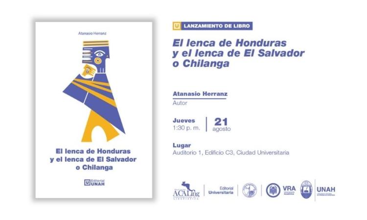 Editorial Universitaria presentará obra fundamental sobre la lengua lenca en el VII Congreso Internacional de Lingüística