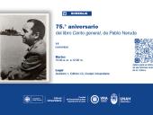 Homenaje al 75.º aniversario del «Canto general», de Pablo Neruda