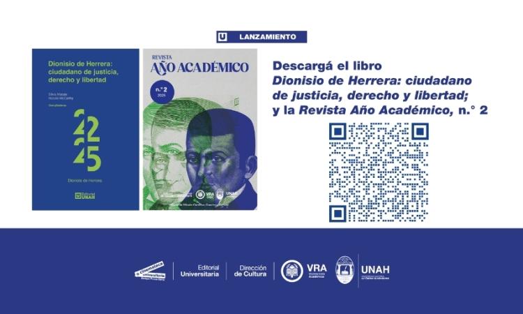 Descargá el libro «Dionisio de Herrera: ciudadano de justicia, derecho y libertad» y la «Revista del Año Académico 2025»