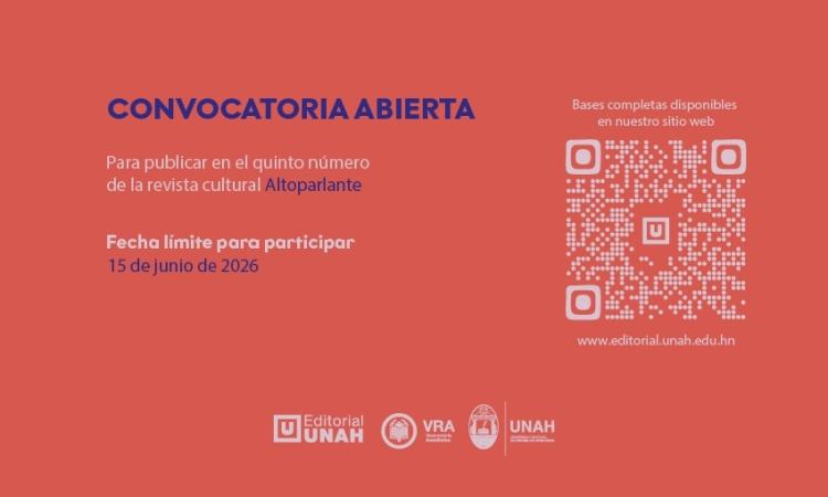 Convocatoria abierta para publicar en el quinto número de la revista cultural «Altoparlante» de la UNAH