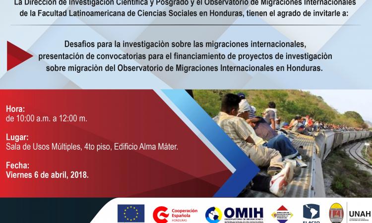 Presentación de convocatorias para el financiamiento de proyectos de investigación sobre migración del Observatorio de Migraciones Internacionales en Honduras.