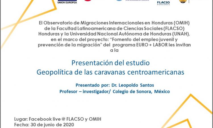 Presentación del estudio:  "Geopolítica de las caravanas centroamericanas".