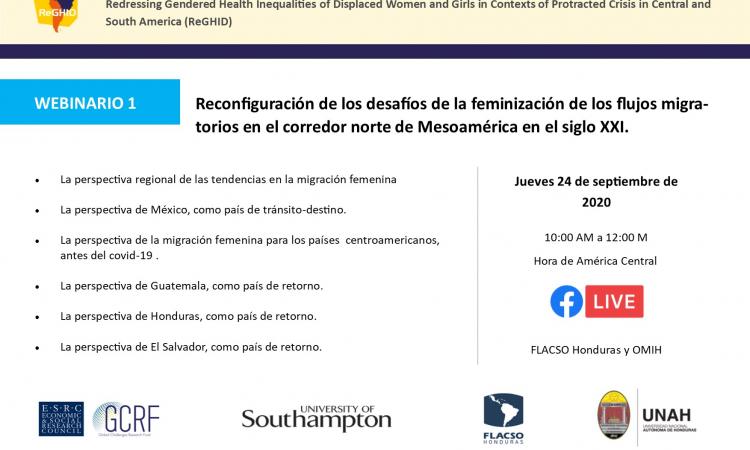 Webinario 1: Reconfiguración de los desafíos de la feminización de los flujos migratorios en el corredor norte de Mesoamérica en el siglo XXI.