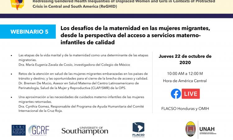 Webinario 5. Los desafíos de la maternidad en las mujeres migrantes, desde la perspectiva del acceso a servicios materno-infantiles de calidad.