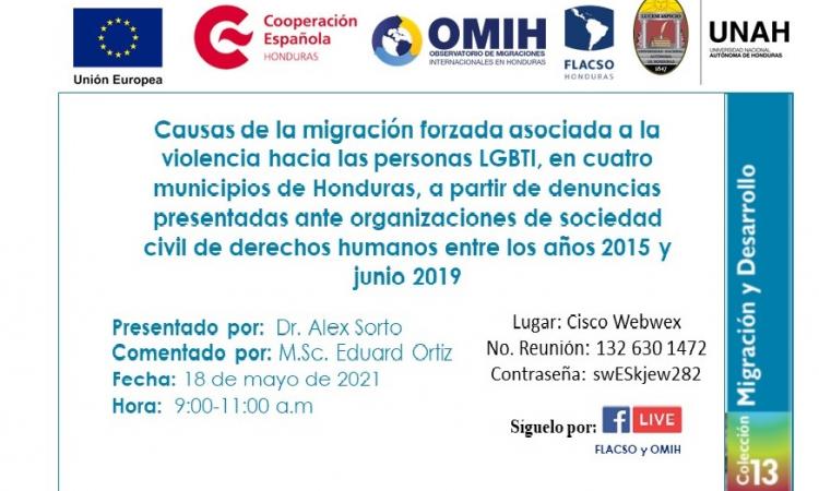 Presentación del estudio: Causas de la migración forzada asociada a la violencia hacia las personas LGBTI, en cuatro municipios de Honduras, a partir de denuncias presentadas ante organizaciones de sociedad civil de derechos humanos