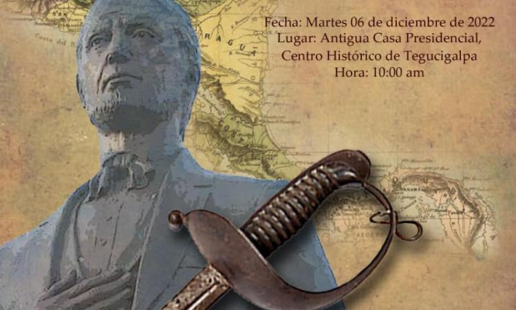 Conferencia Magistral:  Vigencia del pensamiento de Francisco Morazán en el siglo XXI