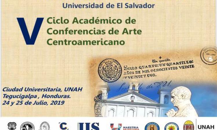 V Ciclo Académico de Conferencias de Arte Centroamericano Honduras 2019