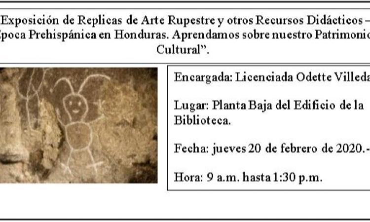  “Exposición de Replicas de Arte Rupestre y otros Recursos Didácticos – Época Prehispánica en Honduras. Aprendamos sobre nuestro Patrimonio Cultural”
