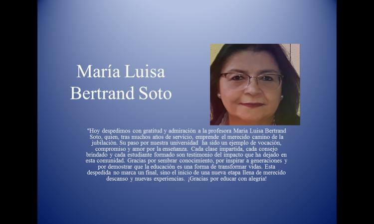 Nuestra Gratitud y Admiración a la Profesora Marìa Luisa Bertrand Soto