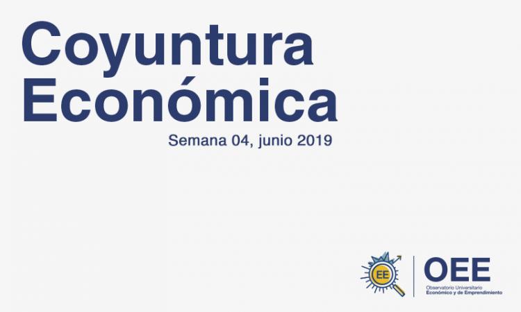 Coyuntura Económica S04, junio 2019