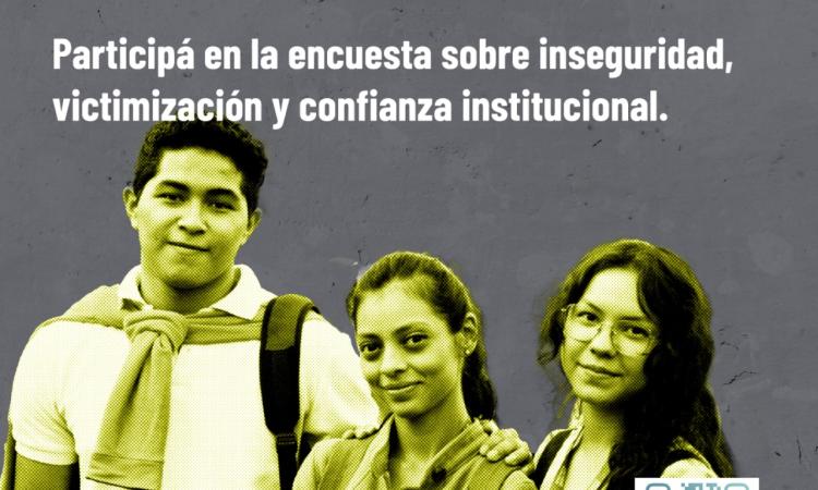 Encuesta “Percepción de estudiantes de la UNAH sobre la inseguridad, victimización y confianza en las instituciones, año 2025”
