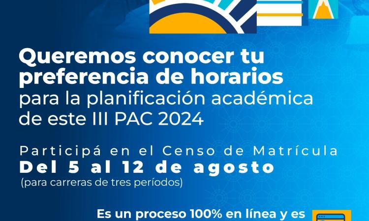 ¡Censo estudiantil!                       Del 5 al 12 de agosto de 2024 se estará realizando el Censo de Matrícula. ¡No olvides participar!