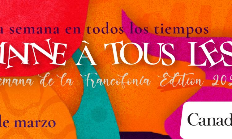 Semana de la Francofonía 2023 - Celebremos juntos "EN TODOS LOS TIEMPOS"