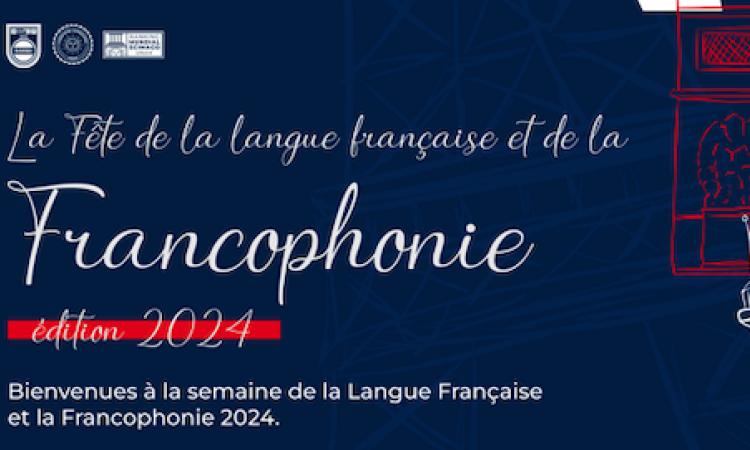La Semaine de la Langue Française et la Francophonie 