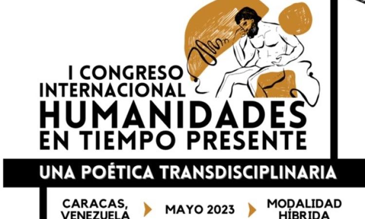 Participación de estudiantes y docentes de la Maestría en Literatura Centroamericana en el I Congreso Internacional Humanidades en Tiempo Presente: Una Poética Transdisciplinaria