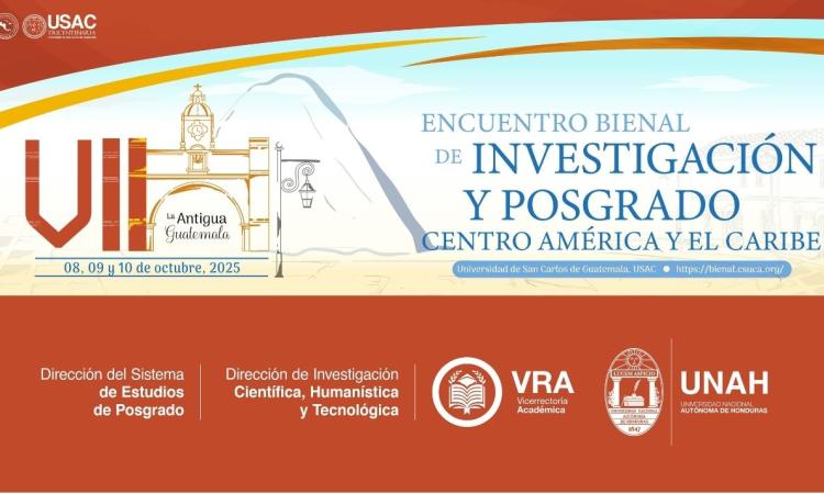 UNAH participó en el VII Encuentro Bienal Centroamericano y del Caribe de Investigación y Posgrado