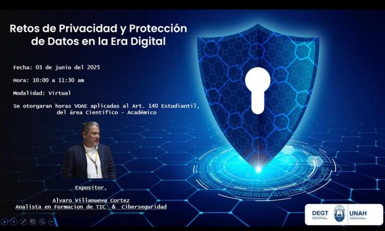 DEGT-UNAH ofrecerá webinario sobre los retos de privacidad y protección de datos en la era digital