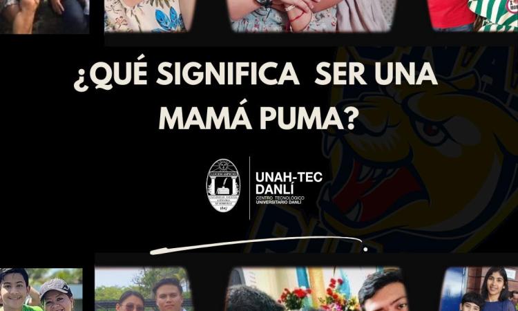 Mamás con Sello  #Puma: Equilibrando el Rol de Madre y Docente en UNAH-TEC DANLÍ
